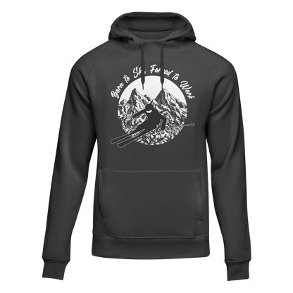 Born To Ski Forced To Work Unisex Hoodie