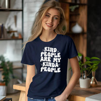 Kind People Are My Kinda People Tee – Uplifting Style