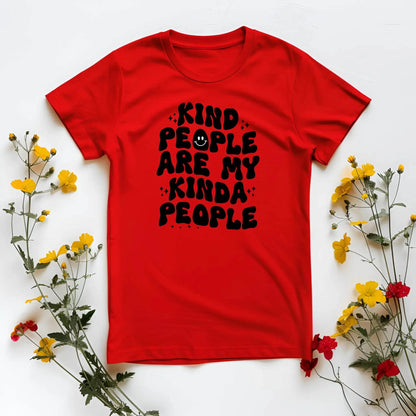 Kind People Are My Kinda People Tee – Uplifting