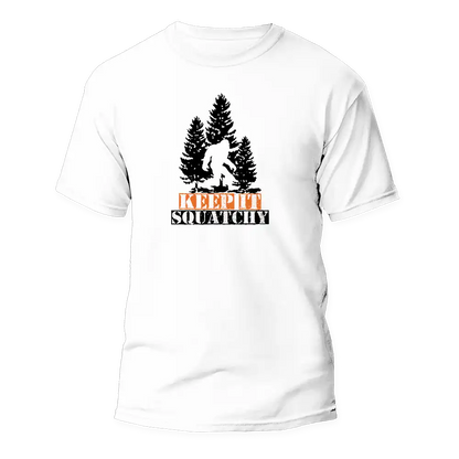 T-shirt « Reste Squatchy, mec »