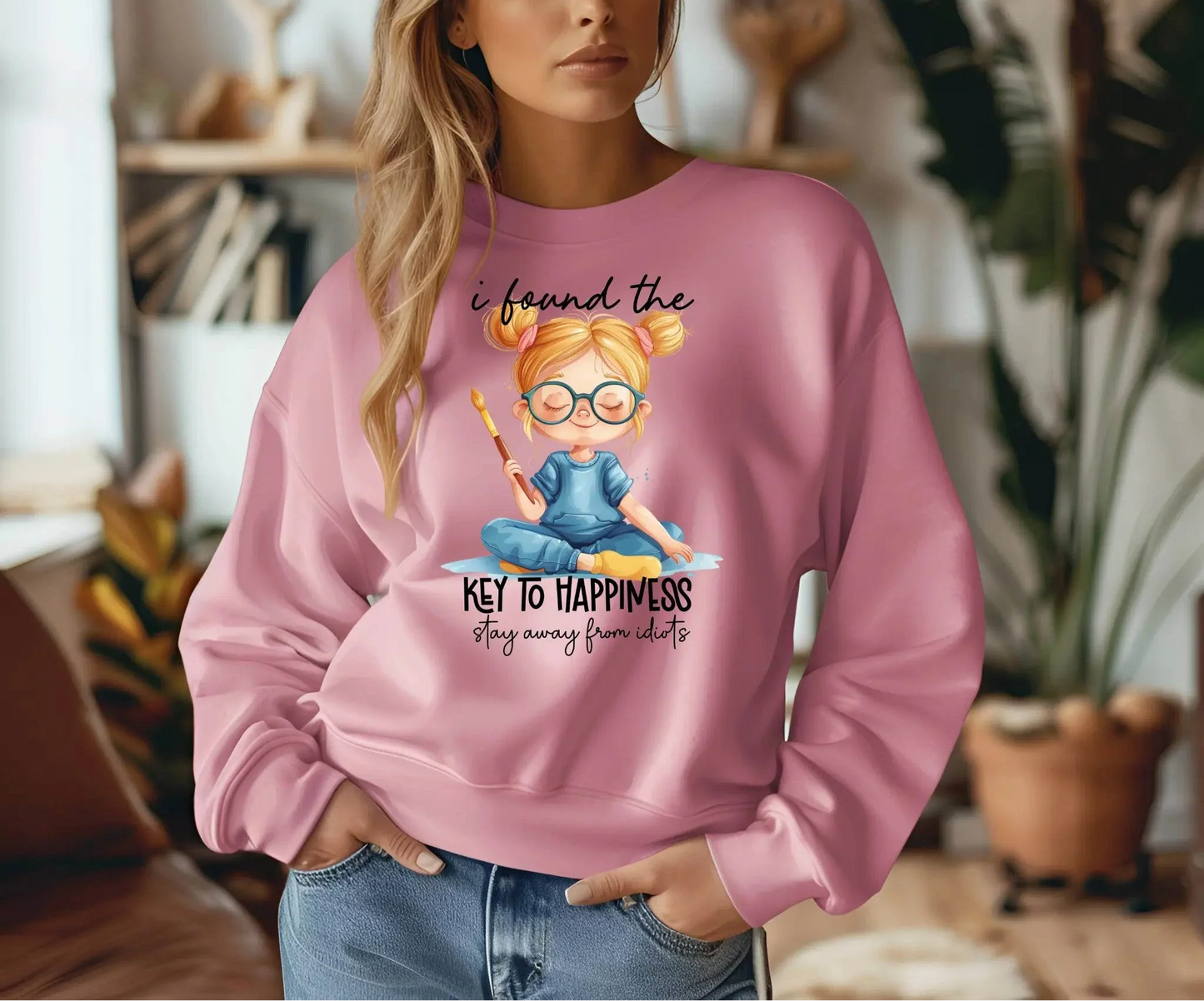 I Found the Key to Happiness Stay Away from the Idiots Sweatshirt – Funny Graphic Pullover