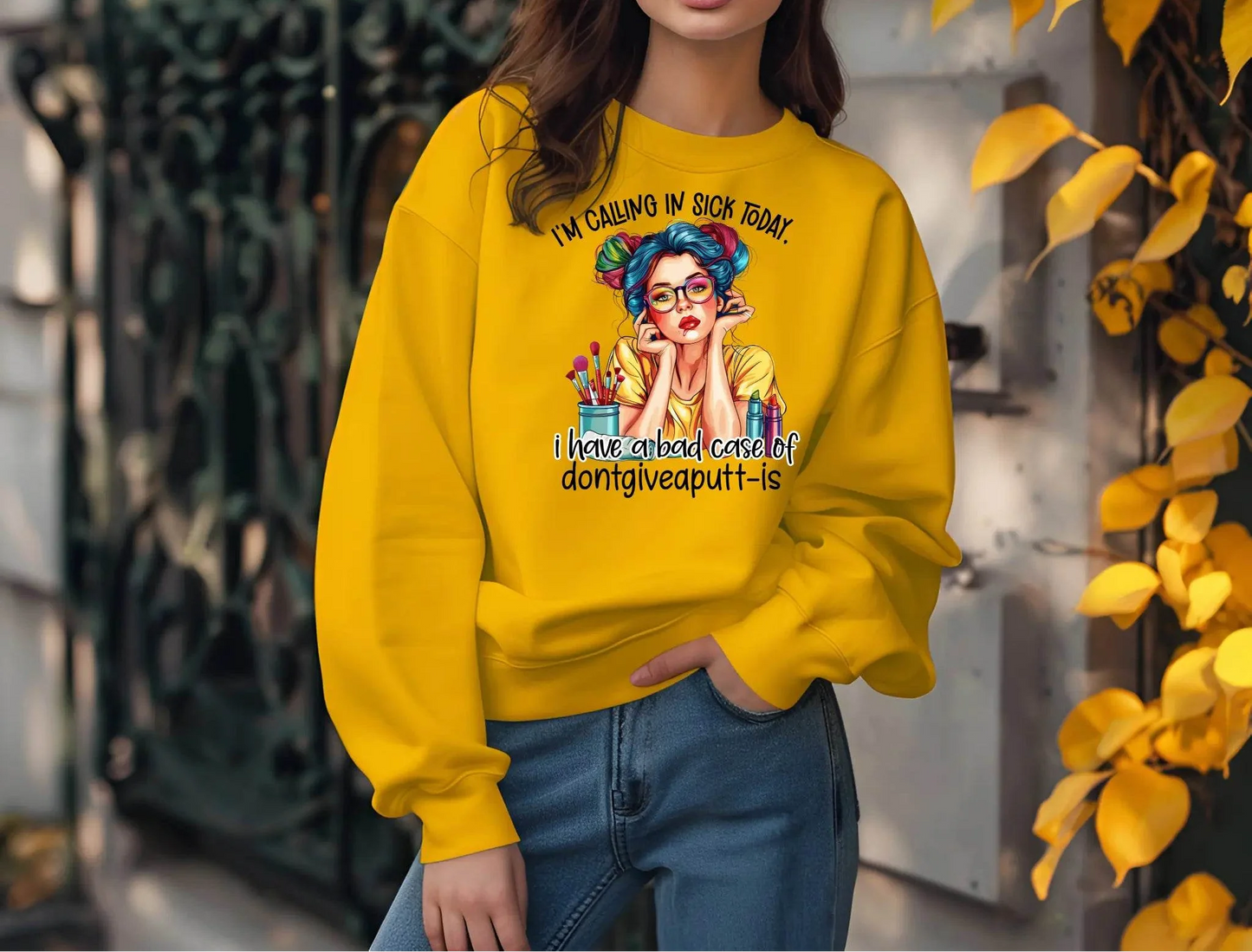 I’m Calling in Sick Today Funny Sweatshirt – Don’t Give a Putt Pullover