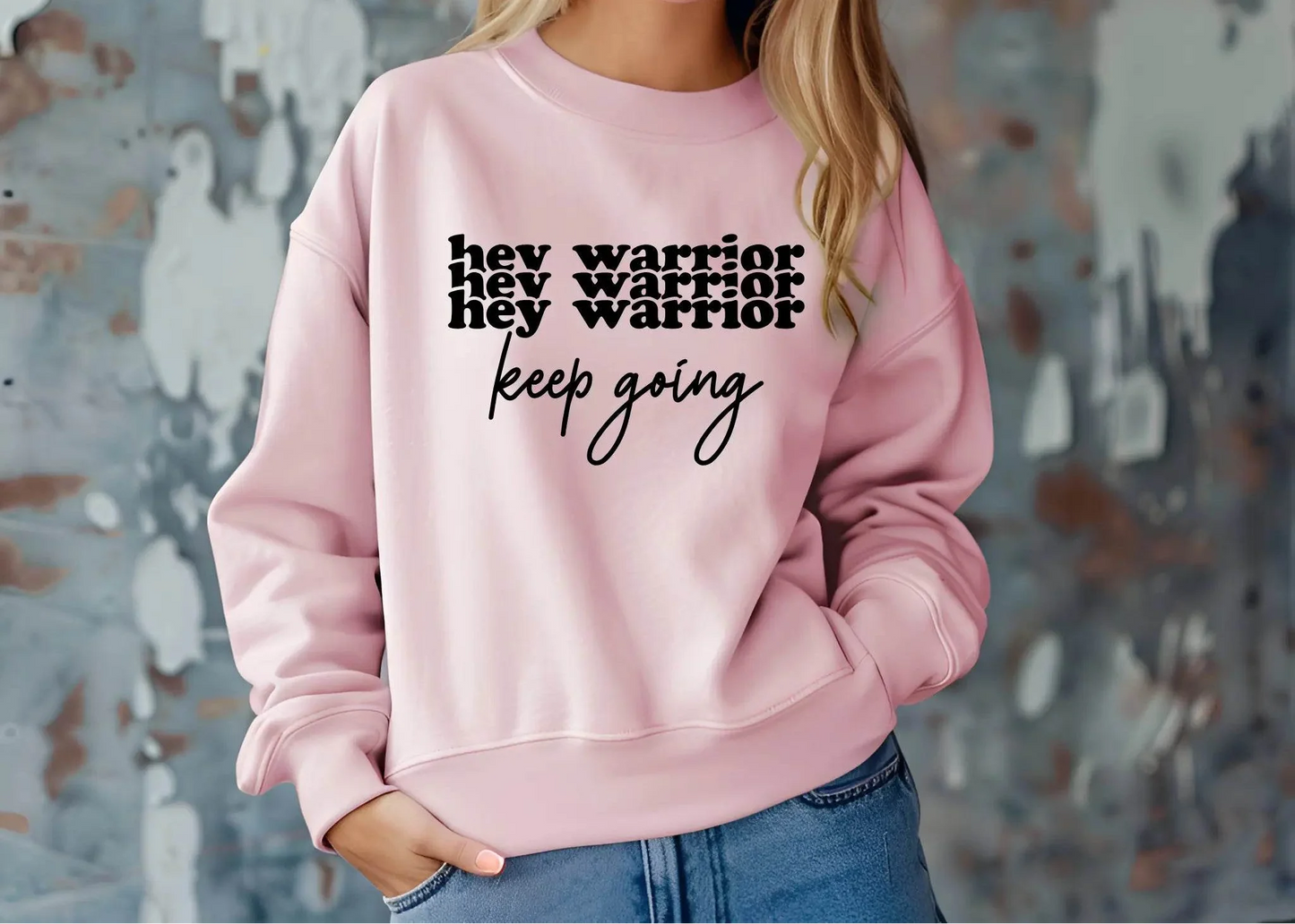 Hey Warrior Keep Going Sweatshirt – Cozy & Motivating