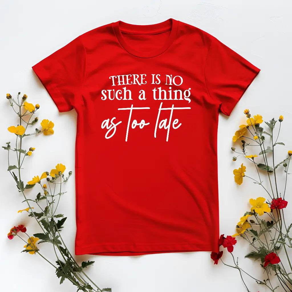 Il n'y a pas de date limite t-shirt de motivation