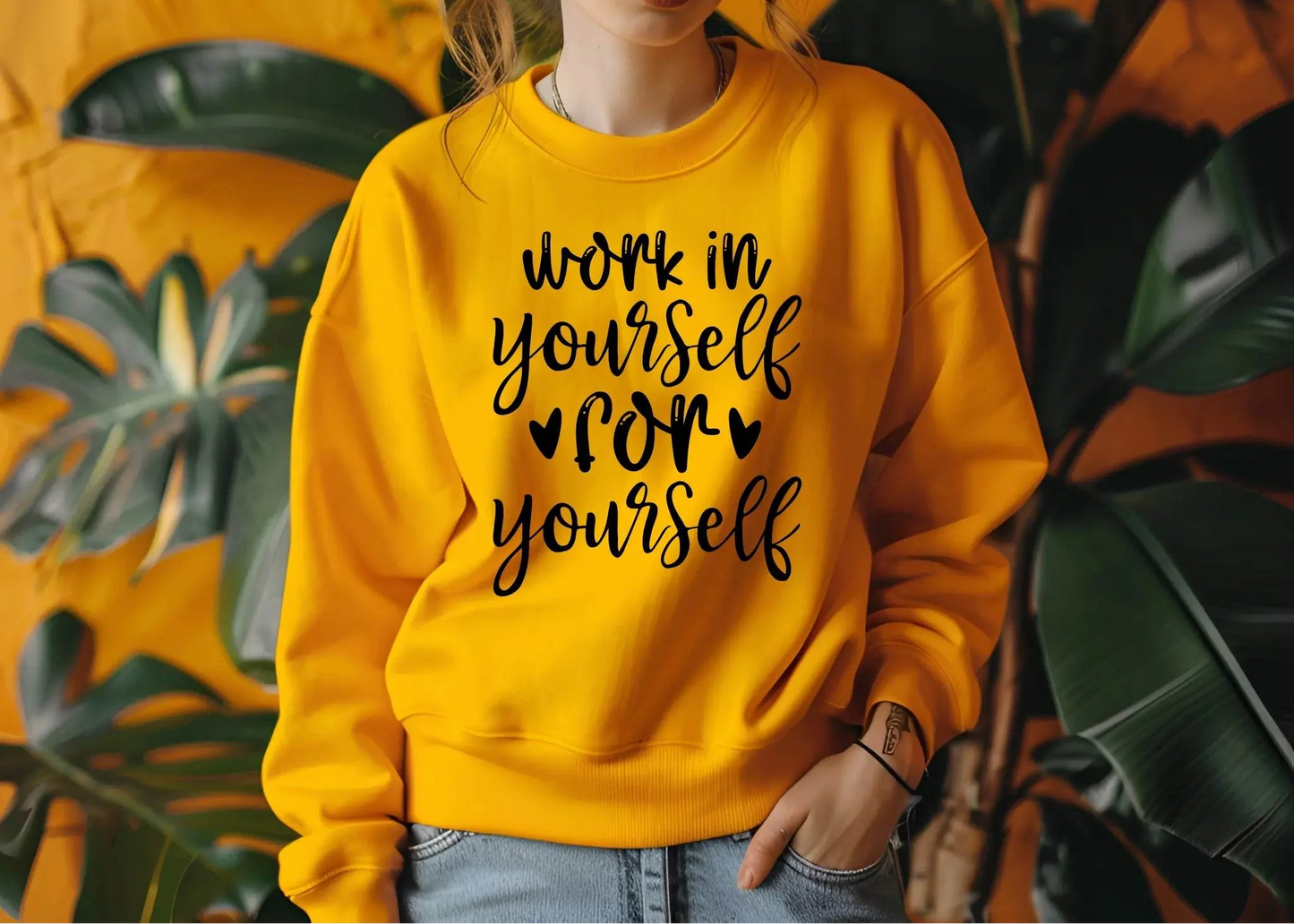 Work on Yourself for Yourself Sweatshirt – Empowering & Comfortable