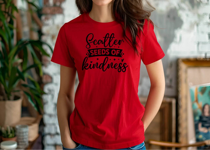 Scatter Seeds of Kindness T-Shirt – Inspiring Everyday Style