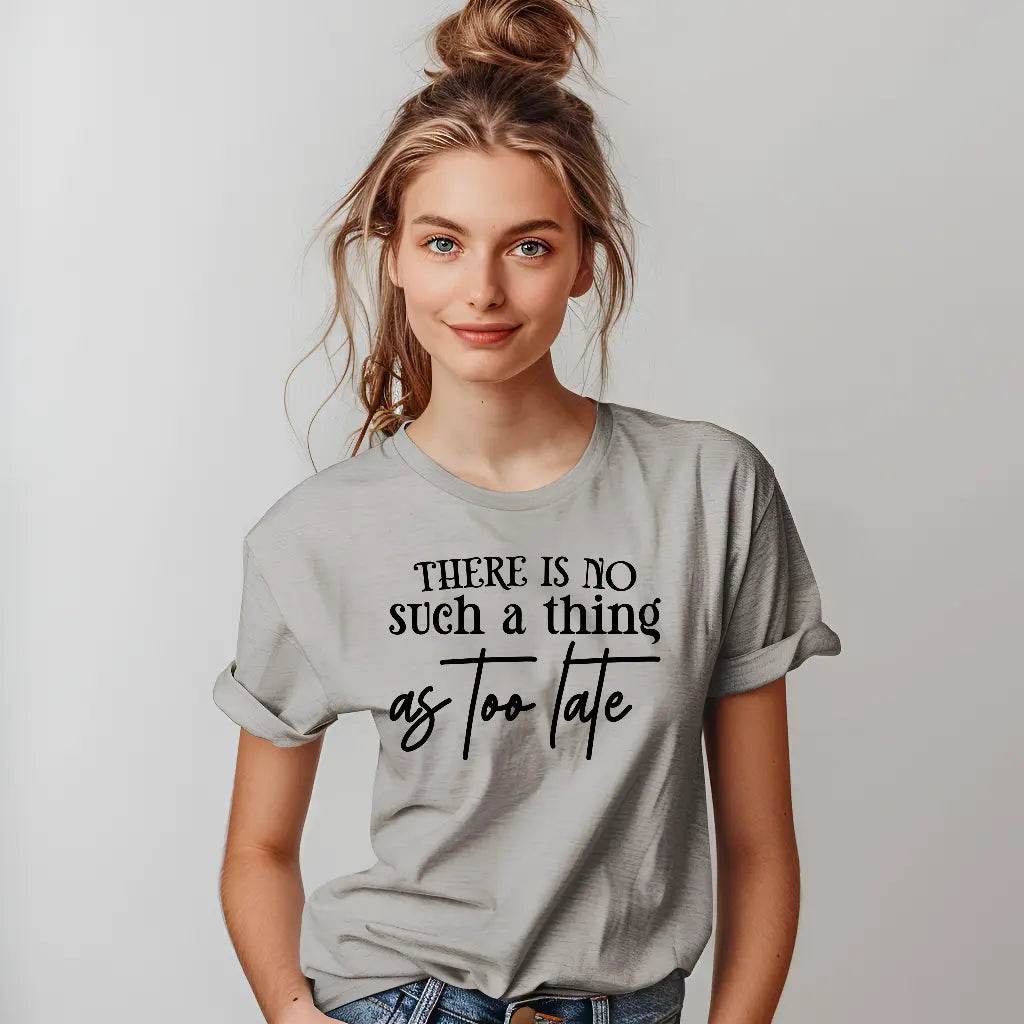 Il n'y a pas de date limite t-shirt de motivation