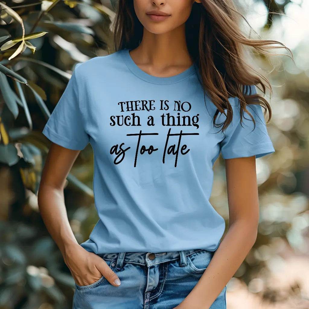 Il n'y a pas de date limite t-shirt de motivation
