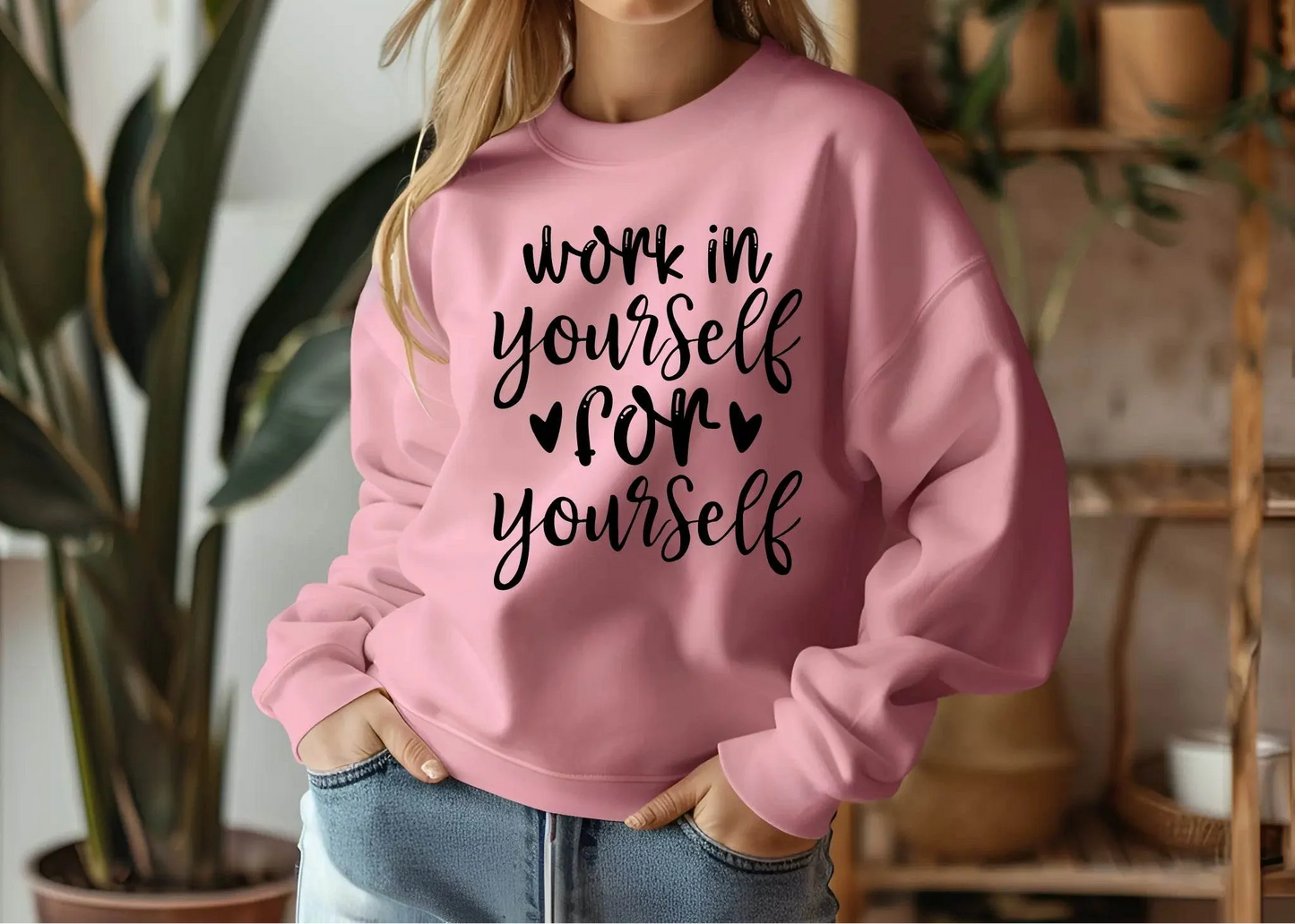 Work on Yourself for Yourself Sweatshirt – Empowering & Comfortable