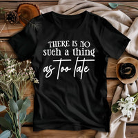 Il n'y a pas de date limite t-shirt de motivation