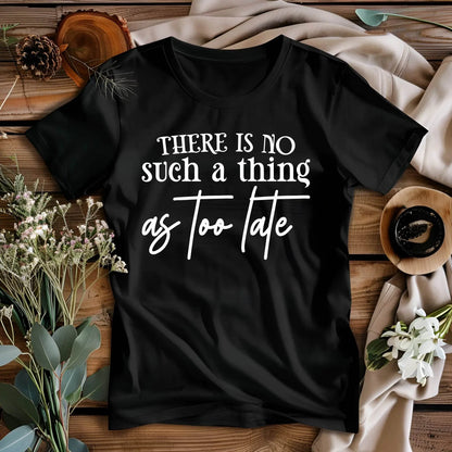 Il n'y a pas de date limite t-shirt de motivation
