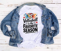 Volleyball is my favorite season - tee or sweatshirt